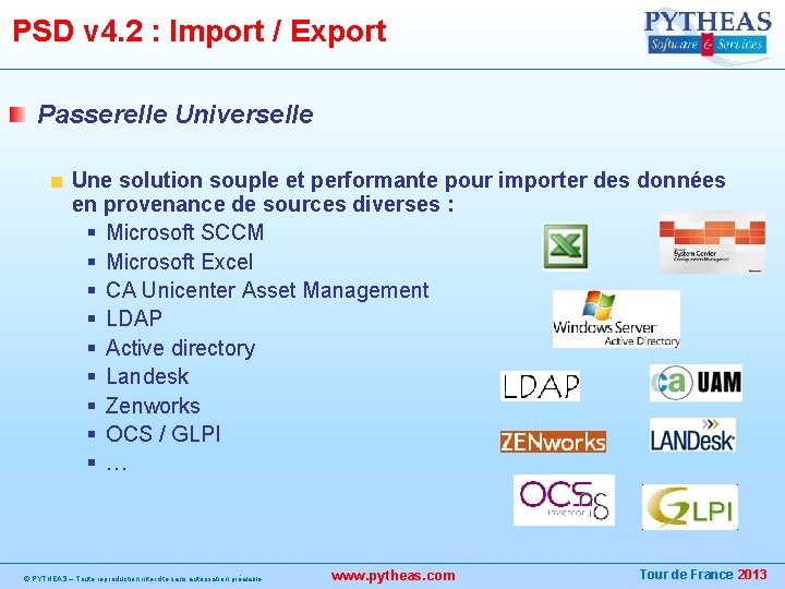 PSD v 4. 2 : Import / Export Passerelle Universelle Une solution souple et