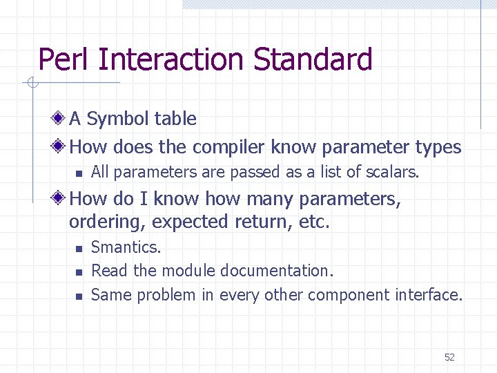 Perl Interaction Standard A Symbol table How does the compiler know parameter types n