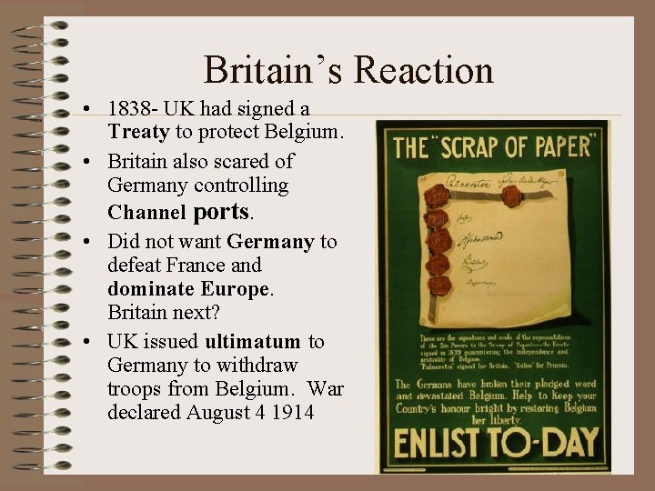 Britain’s Reaction • 1838 - UK had signed a Treaty to protect Belgium. •