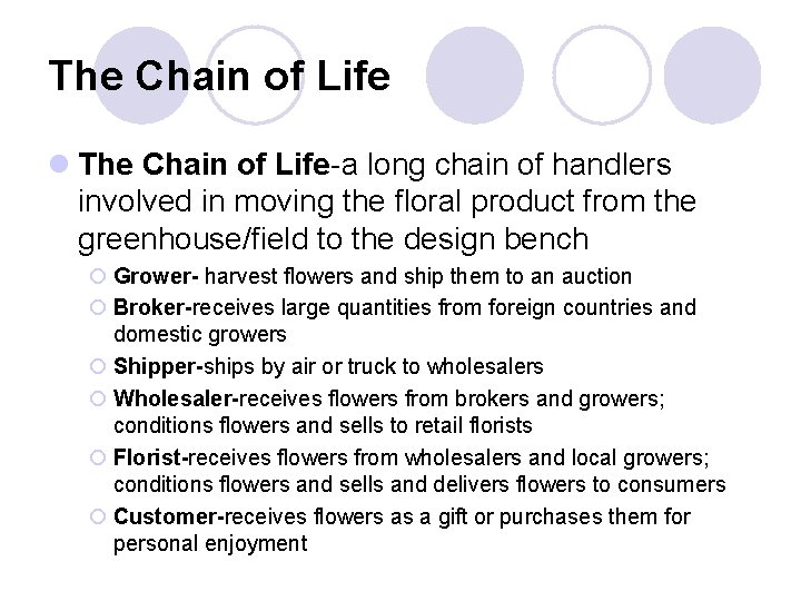 The Chain of Life l The Chain of Life-a long chain of handlers involved