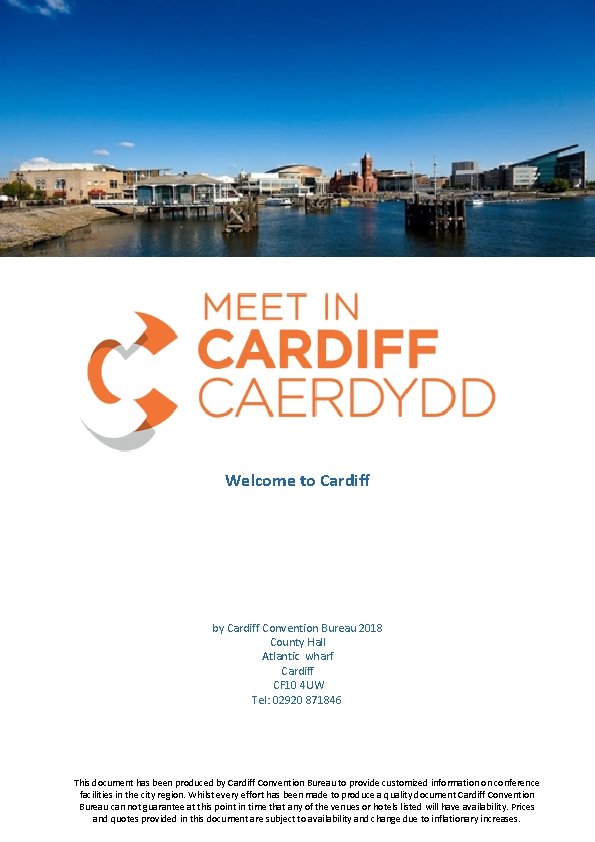 Welcome to Cardiff by Cardiff Convention Bureau 2018 County Hall Atlantic wharf Cardiff CF