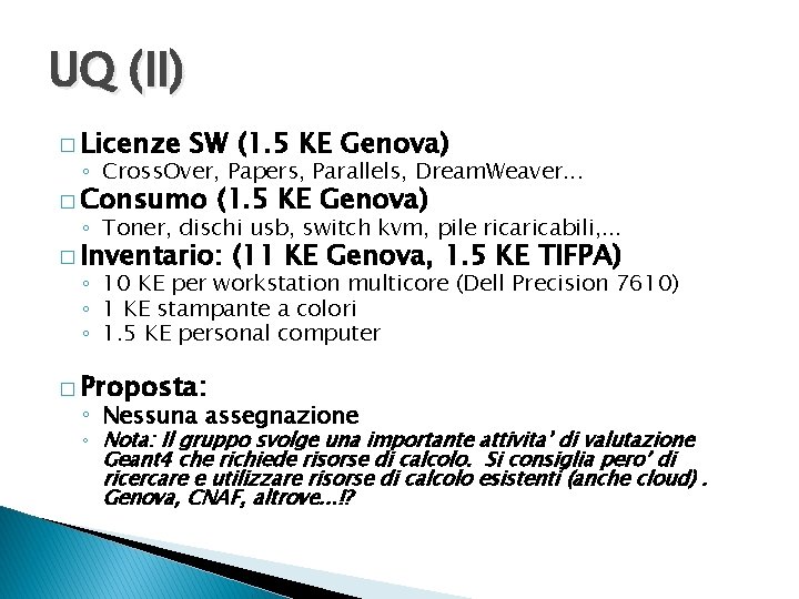 UQ (II) � Licenze SW (1. 5 KE Genova) ◦ Cross. Over, Papers, Parallels,