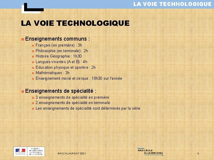 LA VOIE TECHNOLOGIQUE ■ Enseignements communs : ■ ■ ■ ■ Français (en première)