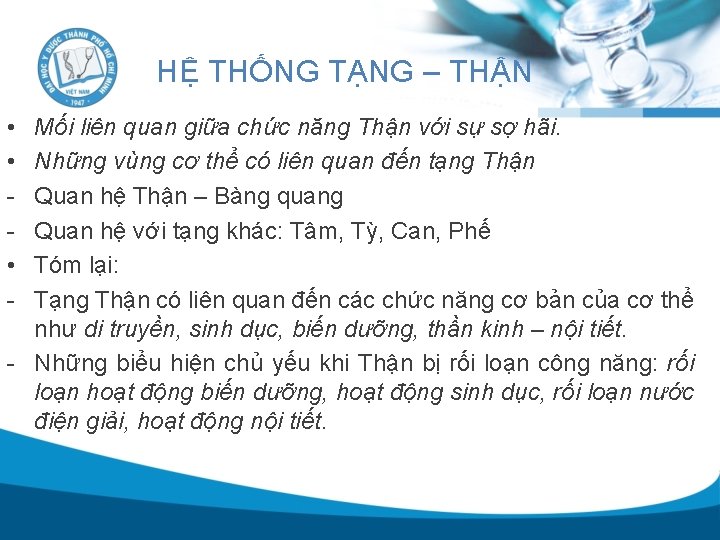 HỆ THỐNG TẠNG – THẬN • • • - Mối liên quan giữa chức