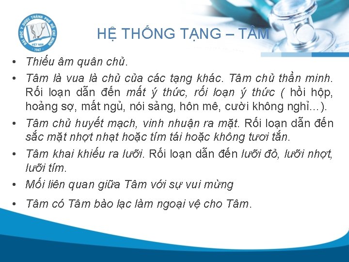HỆ THỐNG TẠNG – T M • Thiếu âm quân chủ. • Tâm là HỆ THỐNG TẠNG – T M • Thiếu âm quân chủ. • Tâm là