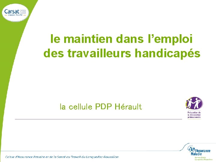 le maintien dans l’emploi des travailleurs handicapés la cellule PDP Hérault 