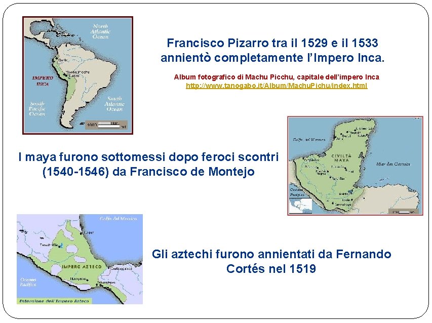 Francisco Pizarro tra il 1529 e il 1533 annientò completamente l’Impero Inca. Album fotografico