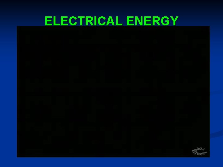 ELECTRICAL ENERGY 