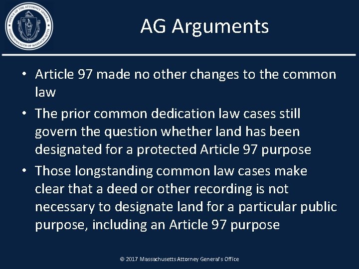 AG Arguments • Article 97 made no other changes to the common law •