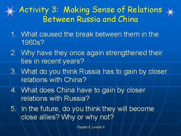 Activity 3: Making Sense of Relations Between Russia and China 1. What caused the