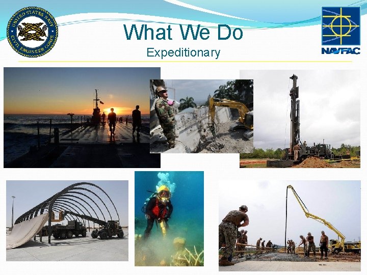 What We Do Expeditionary What We Do Expeditionary