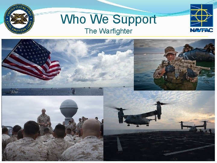 Who We Support The Warfighter Who We Support The Warfighter