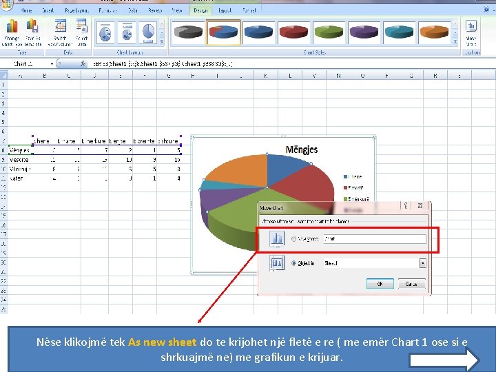 Nëse klikojmë tek As new sheet do te krijohet një fletë e re (