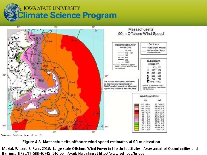 Musial, W. , and B. Ram, 2010: Large-scale Offshore Wind Power in the United