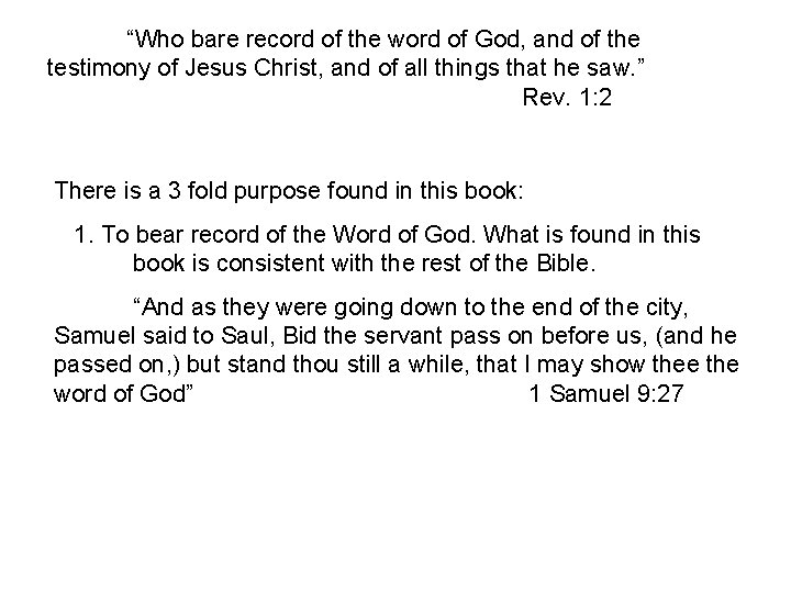“Who bare record of the word of God, and of the testimony of Jesus