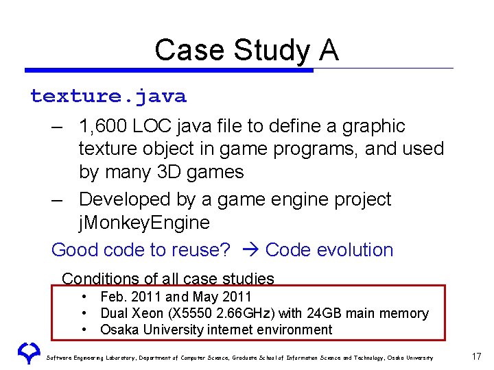 Case Study A texture. java – 1, 600 LOC java file to define a Case Study A texture. java – 1, 600 LOC java file to define a