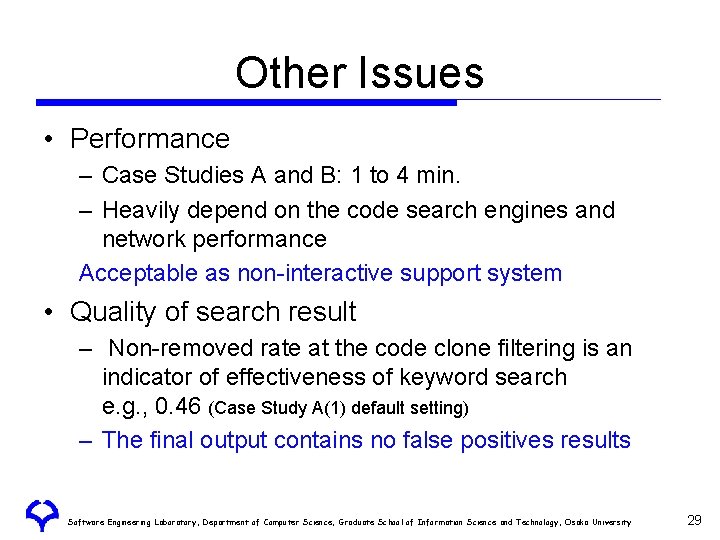 Other Issues • Performance – Case Studies A and B: 1 to 4 min. Other Issues • Performance – Case Studies A and B: 1 to 4 min.