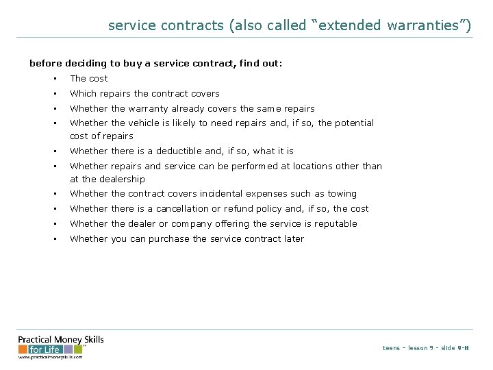 service contracts (also called “extended warranties”) before deciding to buy a service contract, find