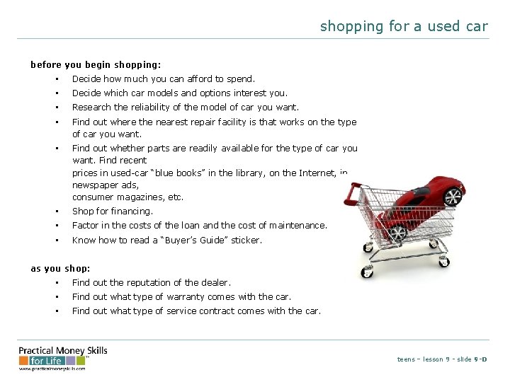 shopping for a used car before you begin shopping: • Decide how much you