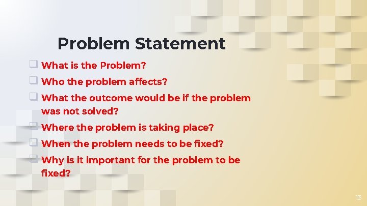 Problem Statement ❑ What is the Problem? ❑ Who the problem affects? ❑ What Problem Statement ❑ What is the Problem? ❑ Who the problem affects? ❑ What