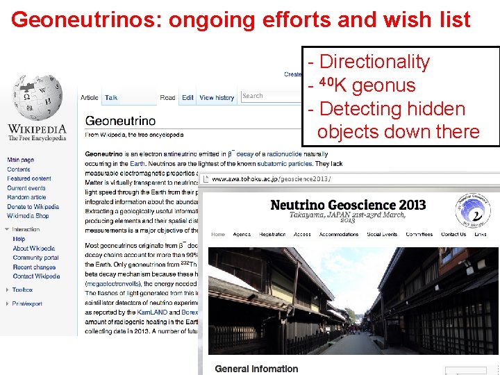 Geoneutrinos: ongoing efforts and wish list - Directionality - 40 K geonus - Detecting