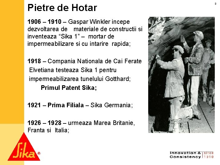 Pietre de Hotar 1906 – 1910 – Gaspar Winkler incepe dezvoltarea de materiale de