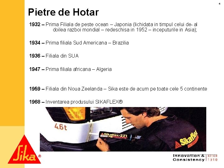 4 Pietre de Hotar 1932 – Prima Filiala de peste ocean – Japonia (lichidata