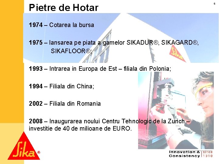 Pietre de Hotar 1974 – Cotarea la bursa 1975 – lansarea pe piata a