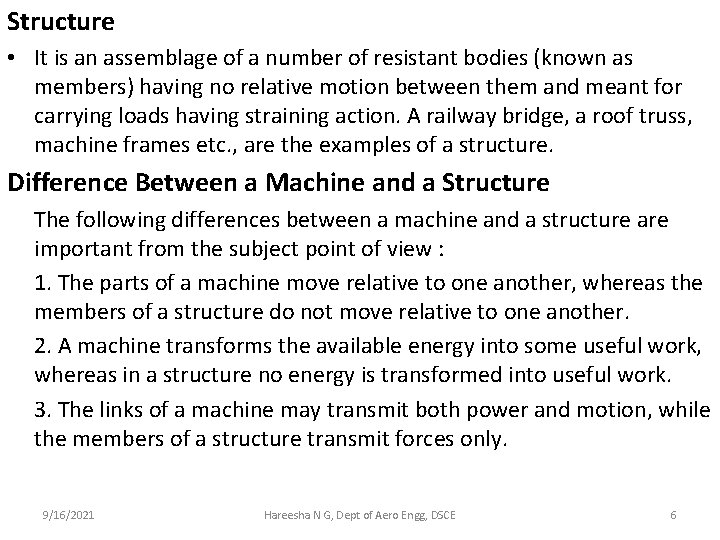 Structure • It is an assemblage of a number of resistant bodies (known as