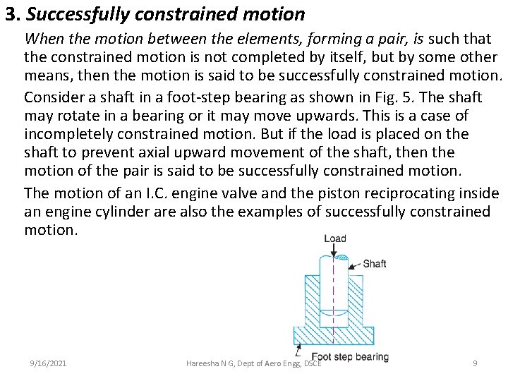 3. Successfully constrained motion When the motion between the elements, forming a pair, is