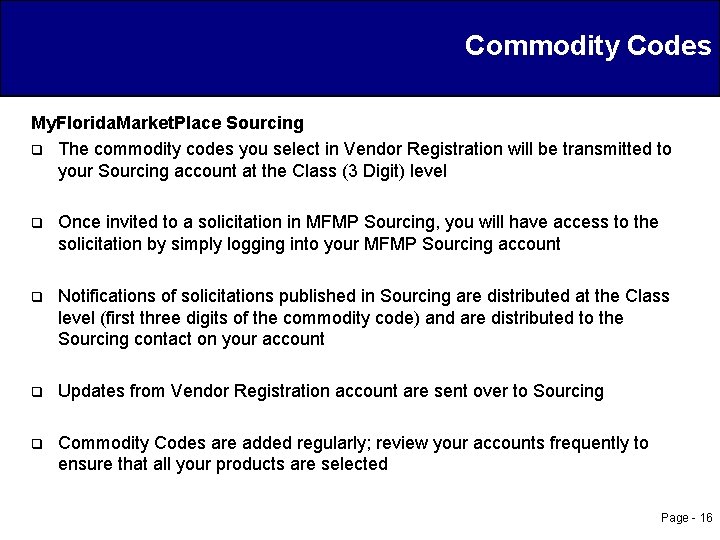 Commodity Codes My. Florida. Market. Place Sourcing q The commodity codes you select in