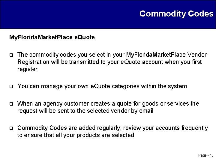 Commodity Codes My. Florida. Market. Place e. Quote q The commodity codes you select