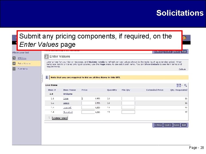 Solicitations Submit any pricing components, if required, on the Enter Values page Page -