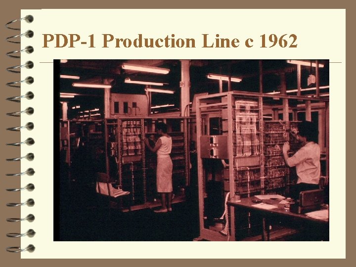 PDP-1 Production Line c 1962 