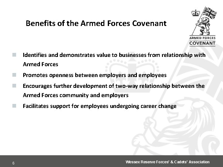 Benefits of the Armed Forces Covenant n Identifies and demonstrates value to businesses from