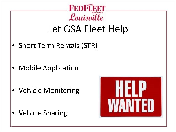 Let GSA Fleet Help • Short Term Rentals (STR) • Mobile Application • Vehicle