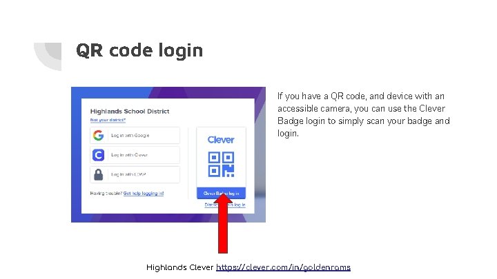 QR code login If you have a QR code, and device with an accessible