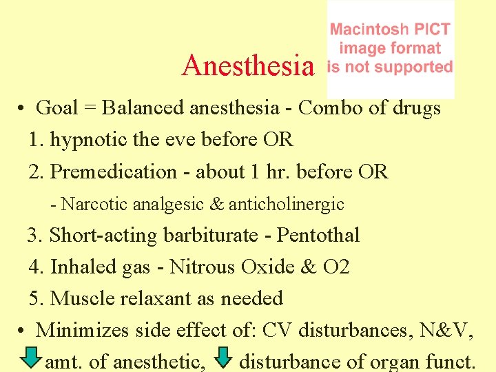 Anesthesia • Goal = Balanced anesthesia - Combo of drugs 1. hypnotic the eve