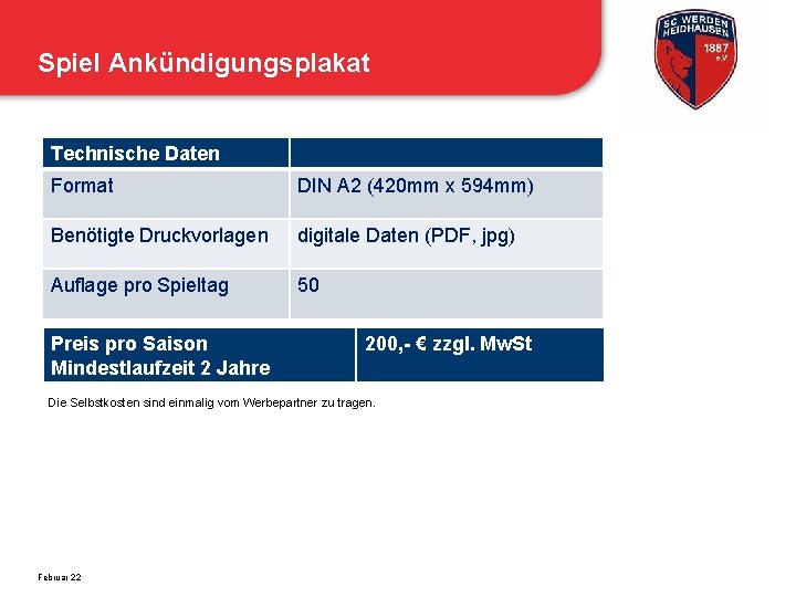 Spiel Ankündigungsplakat Technische Daten Format DIN A 2 (420 mm x 594 mm) Benötigte