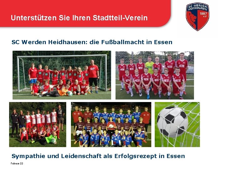 Unterstützen Sie Ihren Stadtteil-Verein SC Werden Heidhausen: die Fußballmacht in Essen Sympathie und Leidenschaft