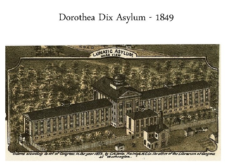 Dorothea Dix Asylum - 1849 