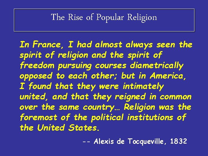 The Rise of Popular Religion In France, I had almost always seen the spirit