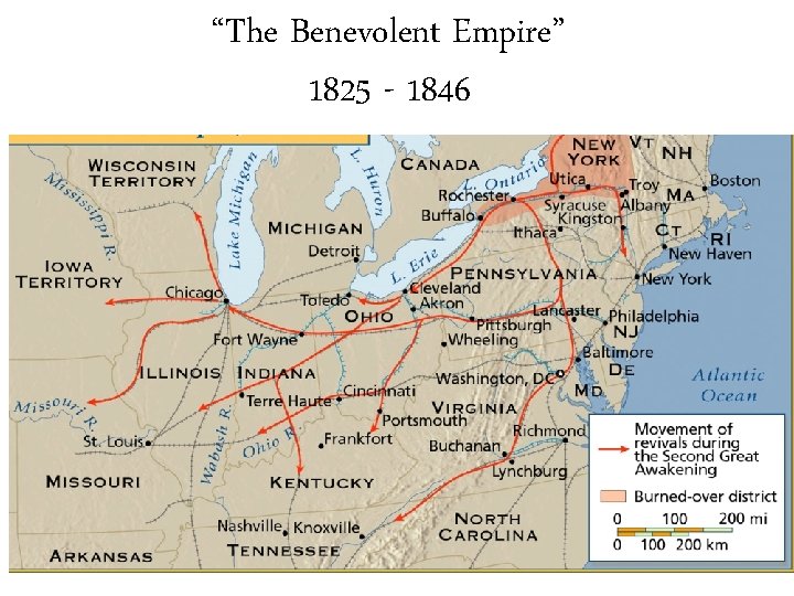 “The Benevolent Empire” 1825 - 1846 