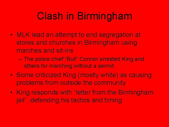 Clash in Birmingham • MLK lead an attempt to end segregation at stores and