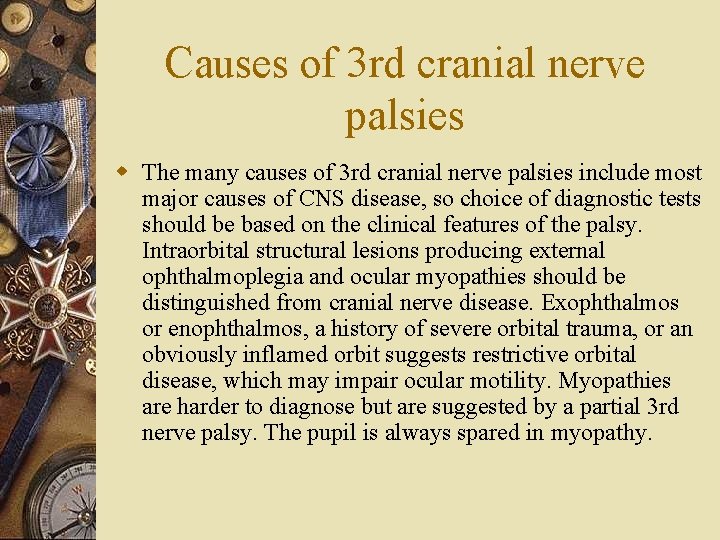 Causes of 3 rd cranial nerve palsies w The many causes of 3 rd