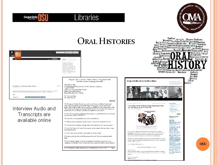 ORAL HISTORIES Interview Audio and Transcripts are available online OSU 