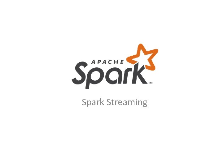 Spark Streaming 