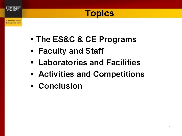 Topics § The ES&C & CE Programs § Faculty and Staff § Laboratories and