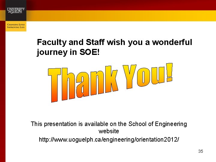 Faculty and Staff wish you a wonderful journey in SOE! This presentation is available