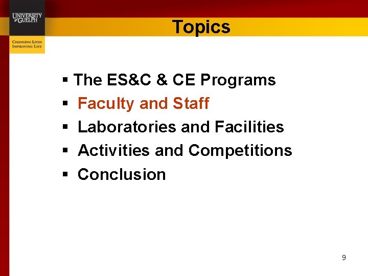 Topics § The ES&C & CE Programs § Faculty and Staff § Laboratories and